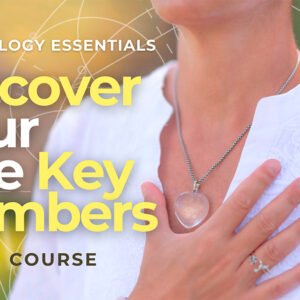 Numerology Essentials: Discover your Five Key Numbers